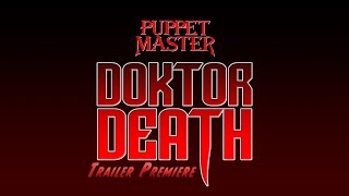 Puppet Master: Doktor Death előzetes