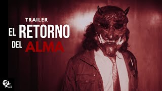 El Retorno del Alma előzetes