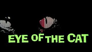 Eye of the Cat előzetes