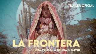 La Frontera előzetes