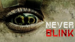 Never Blink előzetes