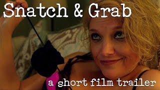 Snatch & Grab előzetes