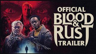 Blood & Rust előzetes