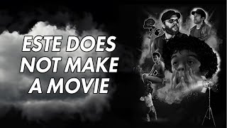 Este Does Not Make A Movie előzetes