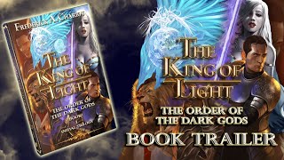 The King of Light the Order of the Dark Gods előzetes