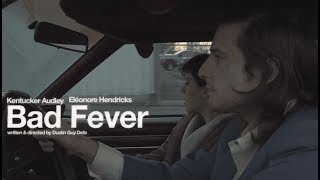Bad Fever előzetes