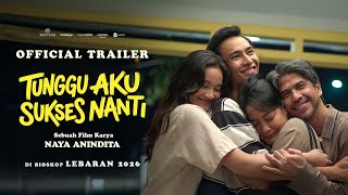 Tunggu Aku Sukses Nanti előzetes