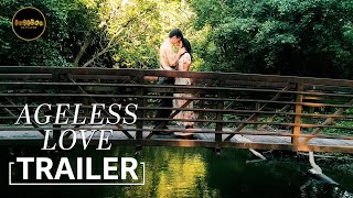 Ageless Love előzetes