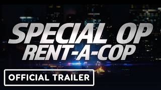 Special Op: Rent-a-Cop előzetes
