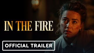 In the Fire előzetes