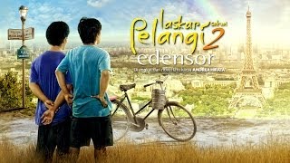 Laskar Pelangi 2: Edensor előzetes