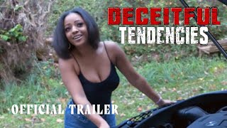 Deceitful Tendencies előzetes