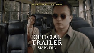 Siapa Dia előzetes
