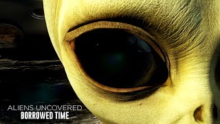 Aliens Uncovered: Borrowed Time előzetes