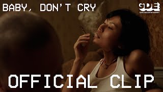 Baby, Don't Cry előzetes