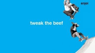 Enjoi - Tweak the Beef előzetes