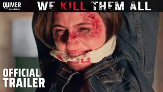 We Kill Them All előzetes