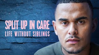 Split Up in Care: Life without Siblings előzetes