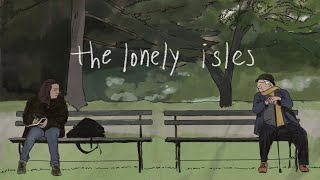 The Lonely Isles előzetes
