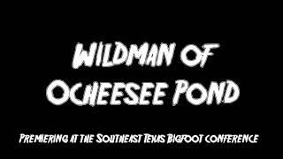 WildMan of Ocheese Pond előzetes