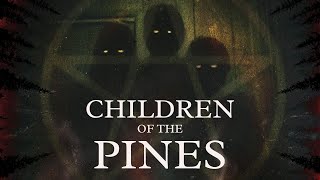 Children of the Pines előzetes
