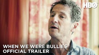 When We Were Bullies előzetes