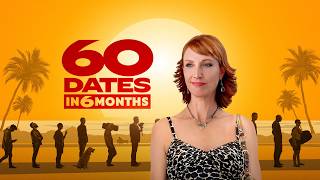60 Dates in 6 Months előzetes