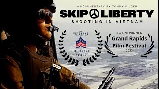 Skip Liberty: Shooting in Vietnam előzetes
