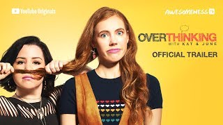 Overthinking with Kat & June előzetes