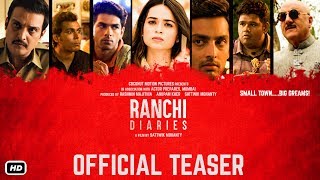 Ranchi Diaries előzetes