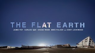 The Flat Earth előzetes