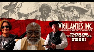 Vigilantes INC. - America's New Vote Suppression Hitmen előzetes