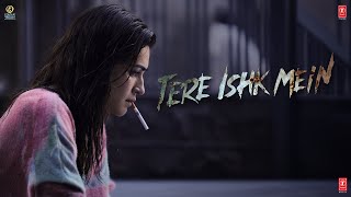 तेरे इश्क़ में előzetes