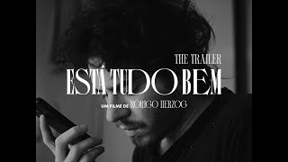 Está Tudo Bem előzetes