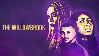 The Willowbrook előzetes