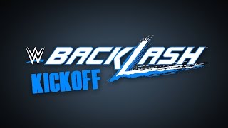 WWE Backlash 2016 Kickoff előzetes