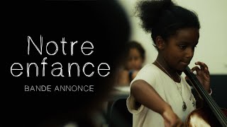 Notre Enfance előzetes