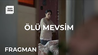 Ölü Mevsim előzetes
