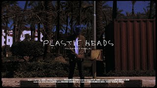 Plastic Heads előzetes