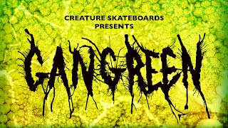 Creature Skateboards: Gangrene előzetes