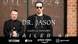 Dr. Jason II - Lights & Shadows előzetes