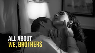 We, Brothers előzetes