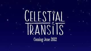 Celestial Transits előzetes