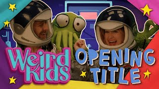 Weird Kids előzetes