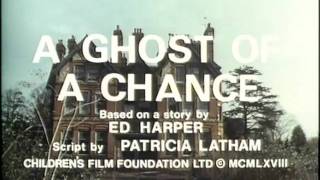 A Ghost of a Chance előzetes
