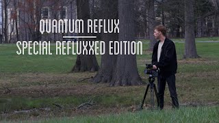Quantum Reflux előzetes