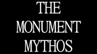The Monument Mythos előzetes