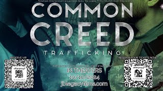 Common Creed: Trafficking előzetes