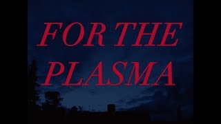 For the Plasma előzetes