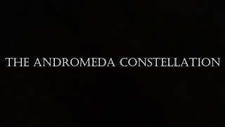 The Andromeda Constellation előzetes